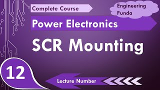 SCR Mounting Basics Types amp working Explained  Lead Mounting Bolt Mounting amp Stud Mounting [upl. by Nnaeiram]