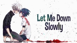 Nightcore  Let me down slowly Lyrics [upl. by Ethelin]