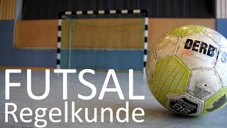 Futsalregeln  How to Futsal [upl. by Arly]