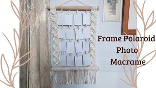 DIY BINGKAI FOTO POLAROID MACRAME  FRAME BOHEMIAN DESIGN [upl. by Dlorah]