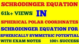 SCHRODINGERS EQUATION IN SPHERICAL POLAR COORDINATES  QUANTUM MECHANICS  WITH EXAM NOTES [upl. by Einahpats648]