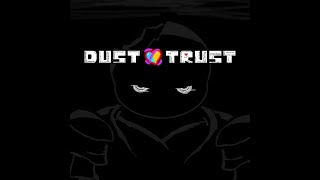 Dustswap DUSTTRUST Phase 2  Release [upl. by Aicirtel594]