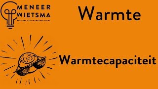 Natuurkunde uitleg Warmte 5 Warmtecapaciteit [upl. by Rica]