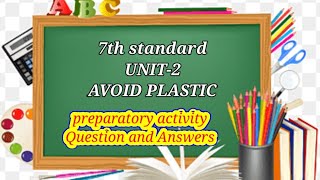 7th standard EnglishUNIT2 AVOID PLASTICPREPARATORYQUESTION AND ANSWER SHIKSHANA SANGAATHI [upl. by Erlandson]