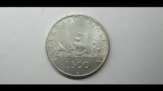 Moneta 500 Lire quotCaravellequot in Argento della Repubblica Italiana [upl. by Rolyks]