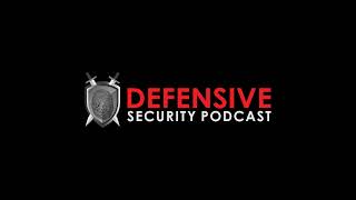 Defensive Security Podcast Episode 131 [upl. by Aiem]