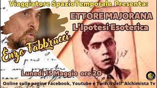 ETTORE MAJORANA LIpotesi Esoterica  Enzo Fabbrucci [upl. by Miah]