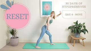 Day 4  Move  RESET  30 days of Hypopressives  Strengthen Your Pelvic Floor [upl. by Marabelle277]