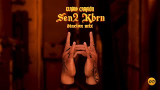 Eladio Carrión  SEN2 KBRN Mix  STACION [upl. by Eduard]