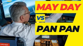 Pilot Emergency MAY DAY vs PAN PAN call [upl. by Yrrem]