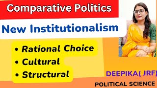 New Institutional Approach to Comparative Politics  Old vs New Institutionalism [upl. by Sundberg]