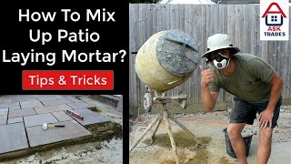 How To Mix Up The Perfect Patio Laying Mortar Mix [upl. by Gerard]