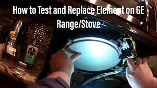 How to Test and Replace Cooktop Element on GE Freestanding RangeStove [upl. by Elohcim889]