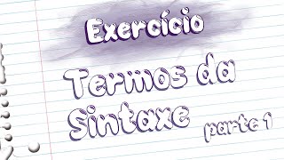 Exercícios  Termos da Sintaxe Prof Noslen [upl. by Durnan]