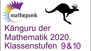 Känguru der Mathematik 2020 Klassenstufen 9 amp 10 [upl. by Fredericka]