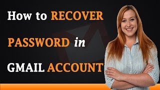 How to Recover Password in Gmail Account [upl. by Rani881]