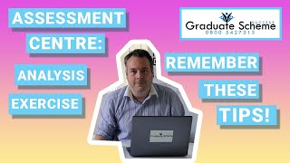 Assessment Centre Analysis Exercise  Things you MUST remember Graduate Scheme Success [upl. by Rabi]