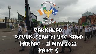 Parkhead Republican Flute Band  Parade  Part 3  21 May 2022 [upl. by Leima479]