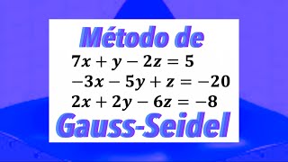 Método de GaussSeidel 3x3  Ejercicio FÁCIL Y RÁPIDO [upl. by Gayler208]