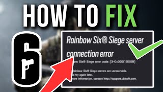 How To Fix Rainbow Six Siege Server Connection Error  Full Tutorial [upl. by Barbaresi584]