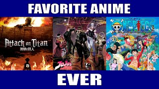 My Top 10 Favorite Anime Ever [upl. by Ahker]