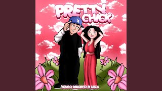 PRETTY CHICK feat Leiza [upl. by Sarita]