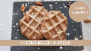 Belgische Waffeln aus Haferflocken [upl. by Romano]