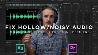 EASY FIX for quotHOLLOWquot and NOISY AUDIO  Premiere Pro amp Audition [upl. by Trici]