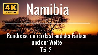 Namibia  Teil 3 der Rundreise durch das Land der Farben und der Weite  ChamäleonReisen Diamonds [upl. by Ahsakal]