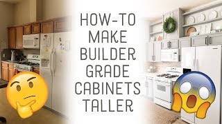 How to Add Height to Builder Grade Cabinets [upl. by Inman370]