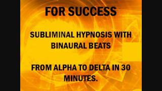 Program Your Subconscious Mind For Success With Subliminal Hypnosis amp Brain Entrainment [upl. by Oitaroh]