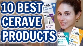 The 10 BEST CERAVE SKIN CARE PRODUCTS Dr Dray [upl. by Vivle]