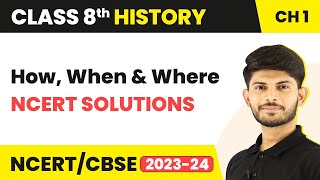 How When and Where  NCERT Solutions  Class 8 History Chapter 1 [upl. by Noynek]