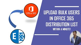 How to add amp upload bulk users in Office 365 distribution group [upl. by Shara513]