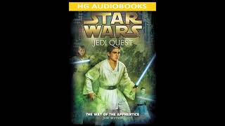 STAR WARS Jedi Quest The Way of the Apprentice  Full Unabridged Audiobook BOOK 1 PREQUEL NOVEL [upl. by Chapnick]