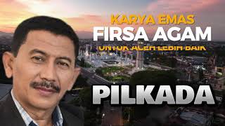 PILKADA  FIRSA AGAM  OFFICIAL MUSIC VIDEO firsa agam Official [upl. by Wilber817]