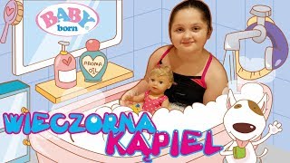 👶🏽 BABY BORN 😃 WIECZORNA KĄPIEL 🛁 MUSUJĄCE KULE DO KĄPIELI [upl. by Sparky]