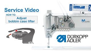 Service Video  Dürkopp Adler cl867M PREMIUM  Basic settings bobbin case lifter [upl. by Drawdesemaj]