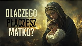 Matko czemu płaczesz [upl. by Noicnecsa]