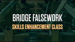 Bridge Falsework Skills Enhancement Class [upl. by Ayikat]