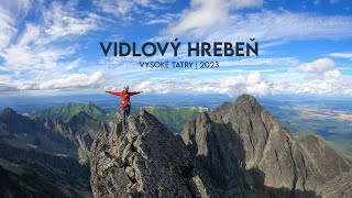 Vidlový hrebeň  Vysoké Tatry  2023  Kežmarský štít  Lomnický štít [upl. by Yelhs]