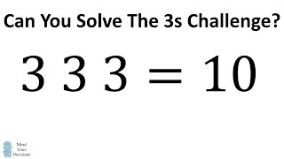 Can You Solve The Three 3s Challenge [upl. by Uyekawa]