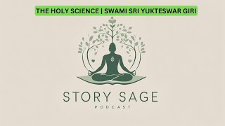 THE HOLY SCIENCE  SWAMI SRI YUKTESWAR GIRI [upl. by Warfourd]