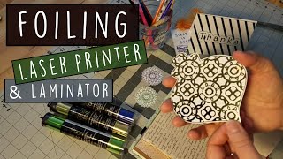 How to Foiling with a Laminator amp Laser Printer [upl. by Dyob]