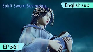 ENG SUB  Spirit Sword Sovereign EP561 highlights [upl. by Zehe315]