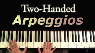 Two Handed Arpeggios A Piano Tutorial [upl. by Atrahc]