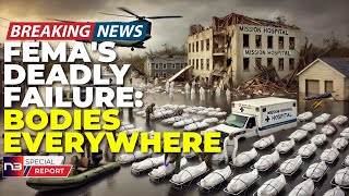 🚨BREAKING THOUSANDS of Bodies Pile Up in NC as FEMA Fails Whistleblowers Exposes CoverUp [upl. by Capps]