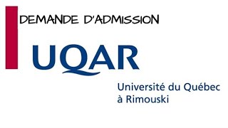 ADMISSION à lUniversité du Québec à RIMOUSKI UQARالتسجيل اون لاين في جامعة [upl. by Ynahirb357]