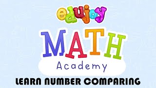 🎓 Learn Number Comparing Full Gameplay  Edujoy Math Academy 🧮💯 [upl. by Dituri252]