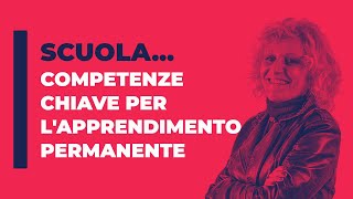 8 Competenze chiave per lapprendimento permanente [upl. by Willie]